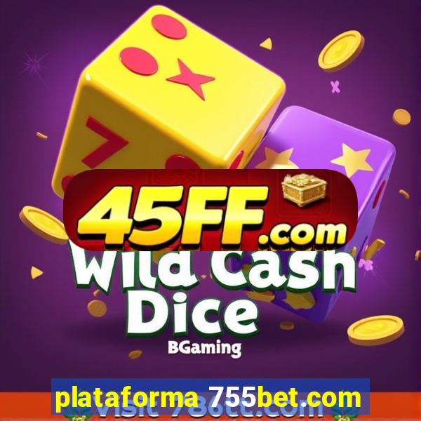 plataforma 755bet.com